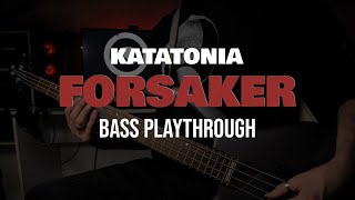 Katatonia  Forsaker Bass cover [upl. by Richman]