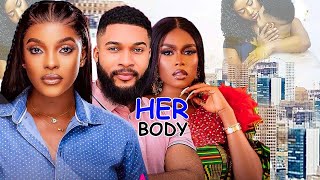 HER BODY FULL MOVIE ALEX CROSS PRINCE UGOMALU 2024 LATEST NIGERIAN NOLLYWOOD MOVIE [upl. by Ardnasac]