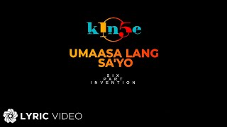 Umaasa Lang Sayo  Six Part Invention Lyrics [upl. by Fax]