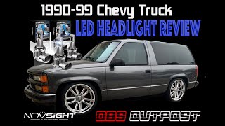 NOVSIGHT LED Headlight Installation and Review for 199099 Chevy Trucks Tahoe and Yukon OBS Outpost [upl. by Ytissahc]