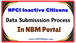 NPCI inactive Citizens Data Submission Process by WEA WWDS in NBM Portal  Free Gas Scheme in AP [upl. by Atsiuqal]