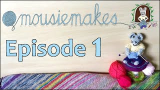 mousiemakes Podcast Episode 1 In which I introduce myself [upl. by Surdna]