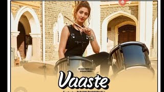 Vaaste song  Dhvani Bhanushali  Full Song Video [upl. by Htebyram]