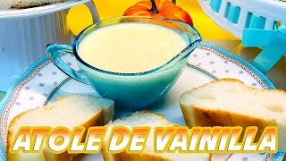 Atole de Vainilla [upl. by Ennovoj]