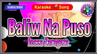 Baliw Na Puso Jessa Zaragoza  Karaoke  Lyrics  Cover [upl. by Willis523]