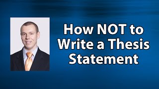 How NOT to Write a Thesis Statement Essay Introduction [upl. by Ocimad]