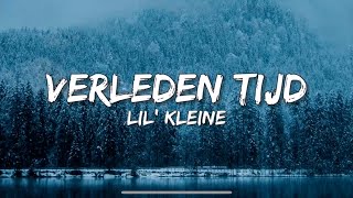 Verleden Tijd  Lil Kleine amp Frenna SongtekstLyrics 🎵 [upl. by Adin777]