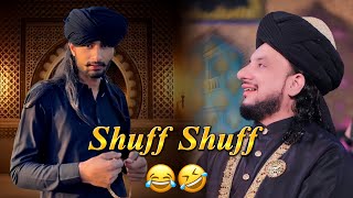 Funny Shuff shuff video 😂🤣Shuff Shuff tiktok  shuf sarkar funny peer [upl. by Mendie]