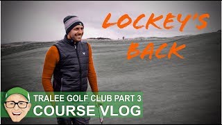 TRALEE GC  LOCKEYS BACK [upl. by Dottie]