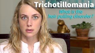 What is Trichotillomania hair pulling disorder amp how do we deal with it [upl. by Nalliuq]