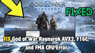 How to Fix God of War Ragnarok AVX2 F16C and FMA CPU Error  AVX2 amp FMA Not Supported [upl. by Nov970]