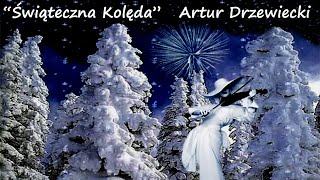 🔔Pastorałka Świąteczna Kolęda  Aniołowie dziś latają nisko  Artur Drzewiecki 🎄 [upl. by Anitniuq979]