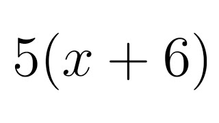 Distributive Property  Example with expanding 5x  6 [upl. by Yhprum224]