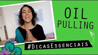 ️⃣ DicasEssenciais OIL PULLING bochecho com óleo vegetal [upl. by Arrimat376]