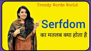 Serfdom meaning in hindi Serfdom ka matlab kya hota hai [upl. by Balduin]