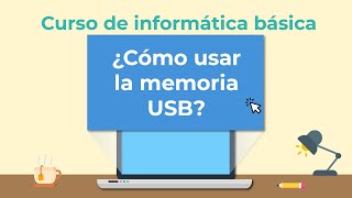 Qué es y Cómo usar la memoria USB  Curso de Informática básica [upl. by Flita]