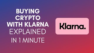 How To Buy Crypto With Klarna 2024 [upl. by Donelson]