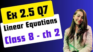 Q 7 Ex 25  Ch 2 Linear Eq in one variable  Class 8 NCERT Maths [upl. by Anoy207]