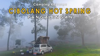 32 Camping Keluarga di Cibolang Hot Spring Pangalengan  Berendam Air Panas  Pagi Berkabut Tebal [upl. by Neelyahs]