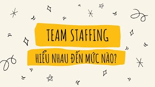 Team Staffing Adecco Việt Nam Hiểu Nhau Đến Mức Nào [upl. by Okoy]