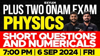 Plus Two Onam Exam  Physics  Short Questions and Numericals  Xylem Plus Two [upl. by Ised]