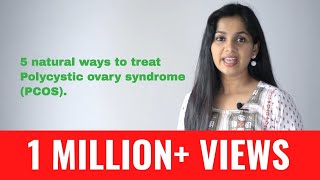 5 natural ways to treat Polycystic ovary syndrome PCOS  Dr Arpitha Komanapalli [upl. by Anawad]