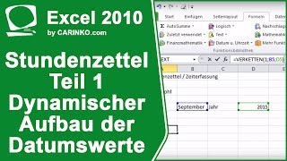 Stundenzettel Zeiterfassung in Excel erstellen Teil 1  Dynam Aufbau der Datumswerte  carinkocom [upl. by Gwendolin]