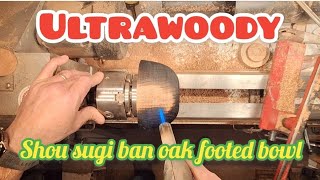 wood turning an oak footed bowl with sho sugi ban exterior and natural interior [upl. by Aneerak]