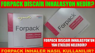 FORPACK DISCAIR INHALASYON ICIN TOZ NEDİR Forpackin Yan Etkileri Nedir Forpack Nasıl Kullanılır [upl. by Lotti425]