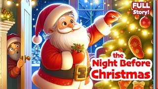 📚 Kids Book NIGHT BEFORE CHRISTMAS  FULL Classic Christmas Bedtime Story [upl. by Riti722]