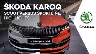 ŠKODA KAROQ SCOUT versus SPORTLINE Highlights [upl. by Hesoj]