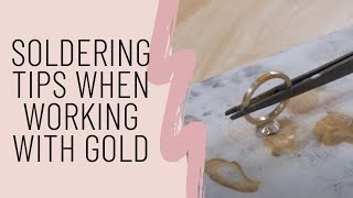 Soldering tips when working with gold [upl. by Akived]