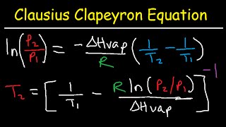 Clausius Clapeyron Equation Examples and Practice Problems [upl. by Joappa792]