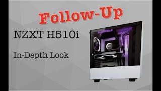 NZXT H510i Case  Follow Up and Build [upl. by Alta444]