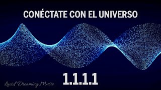 1111Hz Conéctate con el universo  Recibe guía del universo  Atrae energías mágicas y curativas 2 [upl. by Auqenat424]