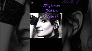 FULL VIDEO IN VIDEO NeedSimplytoday LAigle noir of Barbara  Lyrics [upl. by Delgado637]