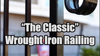 The Classic Wrought Iron Railing [upl. by Noyart948]