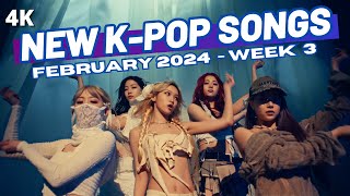 NEW KPOP SONGS  FEBRUARY 2024 WEEK 3 [upl. by Manlove66]