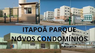 CONDOMINÍO ITAPOÃ PARQUE NOVOS CONDOMÍNIOS ATUALIZAÇÃO [upl. by Ailerua]