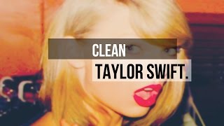 ❝Clean❞ Taylor Swift Traducida al español [upl. by Trela]