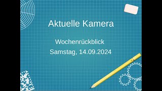 Aktuelle Kamera Wochenrückblick 140924 [upl. by Assirahc]