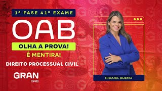 1ª fase do 41º Exame OAB Olha a prova É mentira  Direito Processual Civil [upl. by Adlee536]