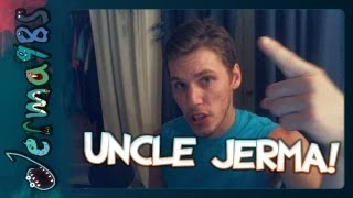 Uncle Jerma Has Arrived [upl. by Esmaria991]