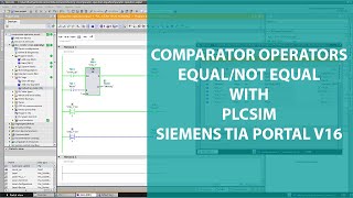 COMPARATOR OPERATORS EQUALNOT EQUAL WITH PLCSIM  SIEMENS TIA PORTAL [upl. by Mungo744]