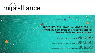 JEDEC UFS MIPI UniPro amp MIPI MPHY  A Winning Combo Enabling StateoftheArt Flash Storage Sols [upl. by Malcom]