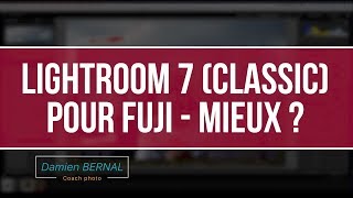 Lightroom Classic CC pour Fuji Vs ex Lightroom CC vs Iridient [upl. by Lucila901]