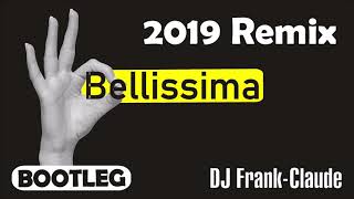 Bellissima 2019 Remix BOOTLEG a tribute to DJ Quicksilver [upl. by Giuliana]