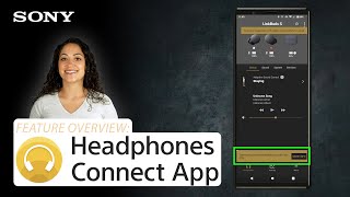 Sony  Check out the Headphones Connect App [upl. by Lilybel]