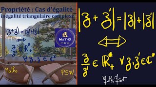 Inégalité triangulaire module dun complexe cas dégalité [upl. by Adolf]