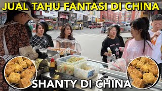 JUAL TAHU FANTASI KHAS INDONESIA DI CHINA ISINYA KOMPLIT amp RASANYA UENAK ORANG CHINA PADA SUKA🤭💗 [upl. by Eerahs454]